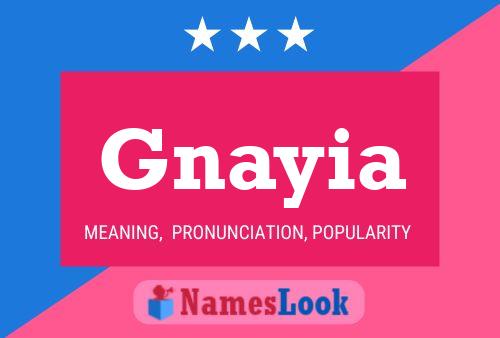 Gnayia Name Poster