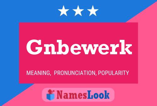 Gnbewerk Name Poster