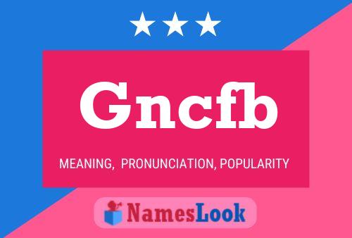 Gncfb Name Poster