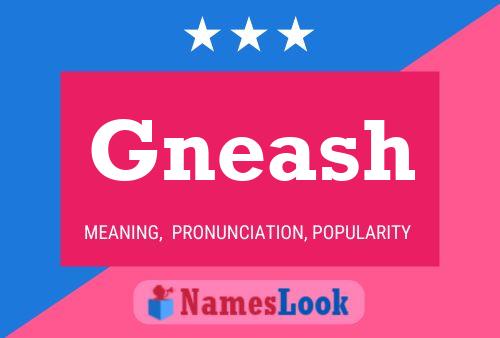 Gneash Name Poster