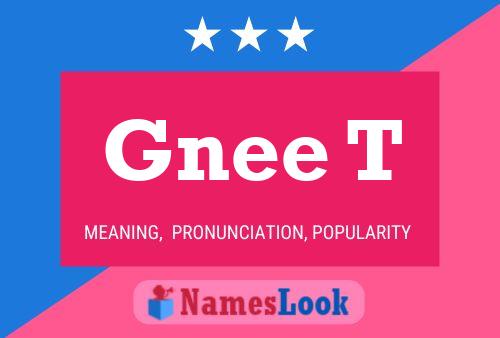 Gnee T Name Poster