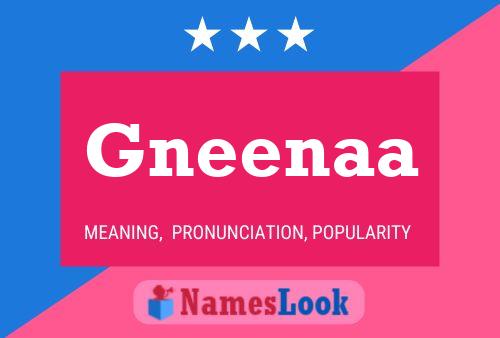 Gneenaa Name Poster