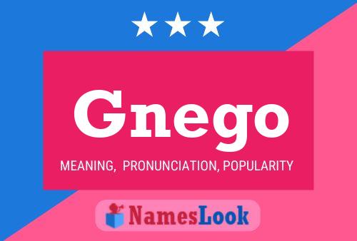 Gnego Name Poster