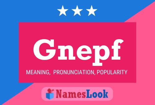 Gnepf Name Poster