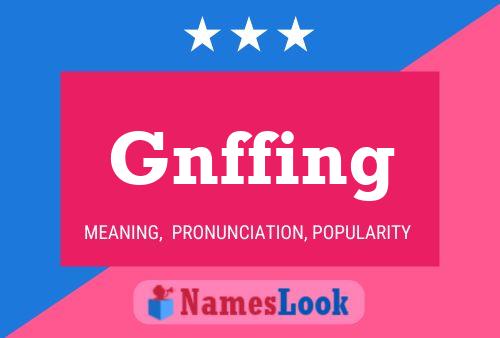 Gnffing Name Poster