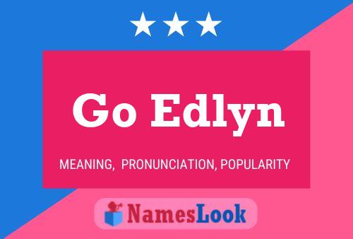 Go Edlyn Name Poster