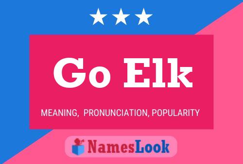 Go Elk Name Poster