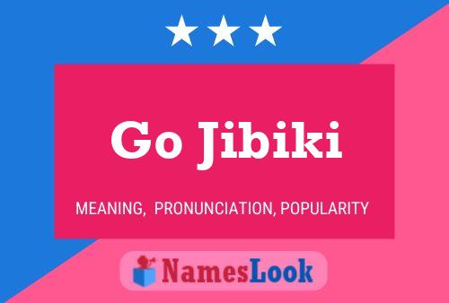 Go Jibiki Name Poster