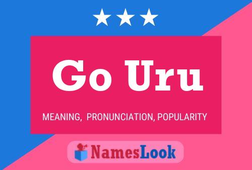 Go Uru Name Poster