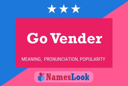 Go Vender Name Poster