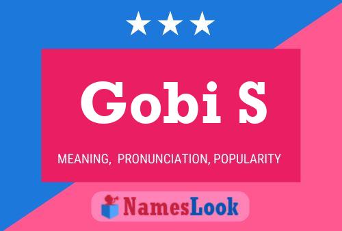 Gobi S Name Poster