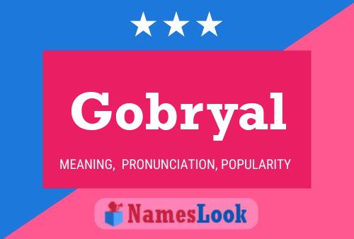 Gobryal Name Poster