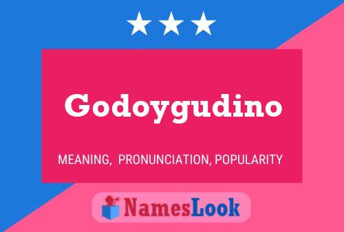 Godoygudino Name Poster