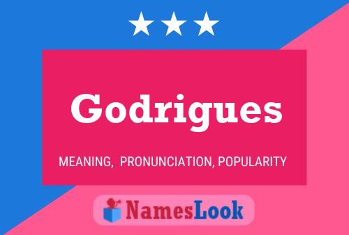 Godrigues Name Poster