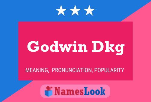 Godwin Dkg Name Poster