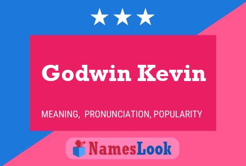 Godwin Kevin Name Poster