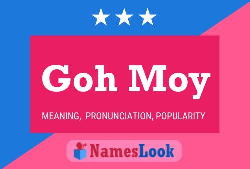 Goh Moy Name Poster