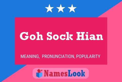 Goh Sock Hian Name Poster