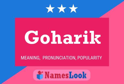 Goharik Name Poster