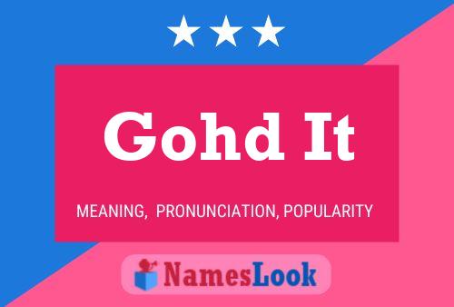 Gohd It Name Poster