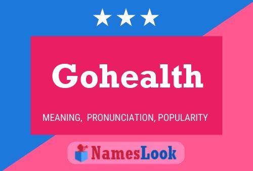 Gohealth Name Poster