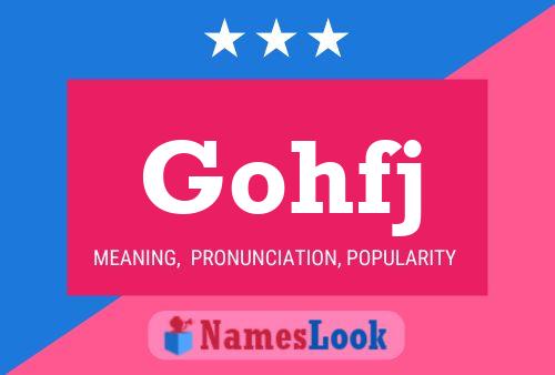 Gohfj Name Poster