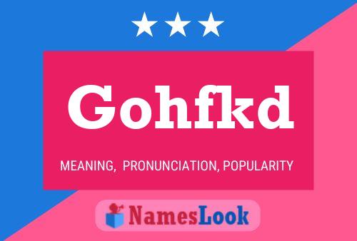 Gohfkd Name Poster