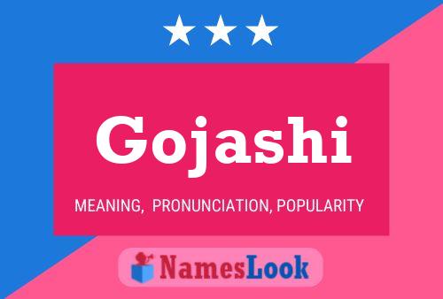 Gojashi Name Poster