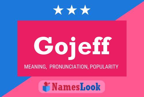 Gojeff Name Poster