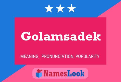 Golamsadek Name Poster