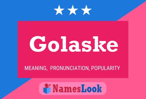 Golaske Name Poster