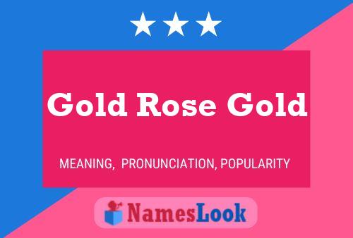 Gold Rose Gold Name Poster