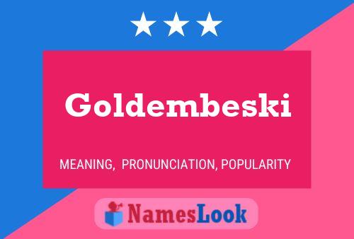 Goldembeski Name Poster