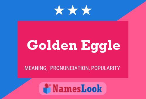 Golden Eggle Name Poster