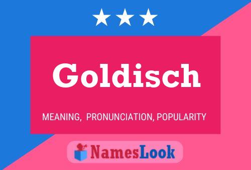 Goldisch Name Poster