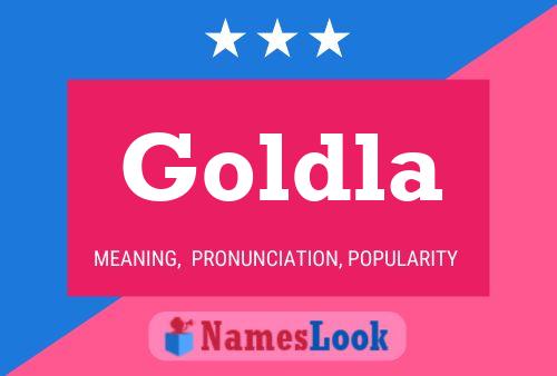 Goldla Name Poster