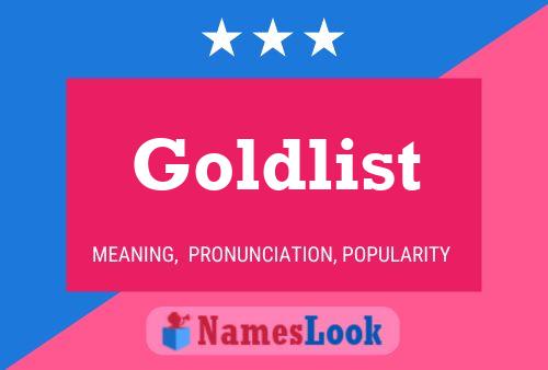 Goldlist Name Poster