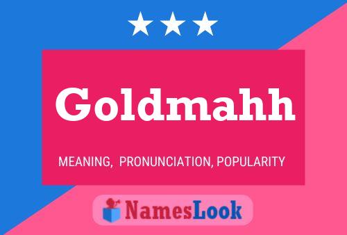 Goldmahh Name Poster