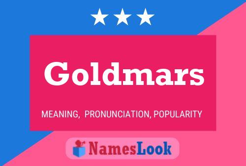 Goldmars Name Poster