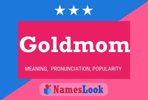 Goldmom Name Poster