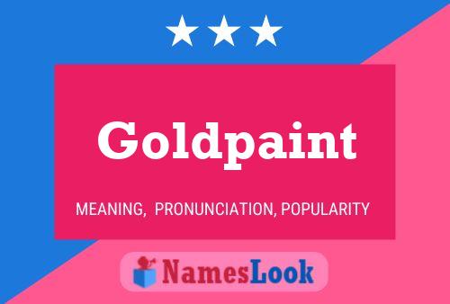 Goldpaint Name Poster