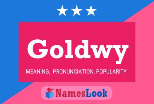 Goldwy Name Poster