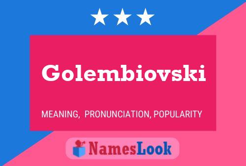 Golembiovski Name Poster