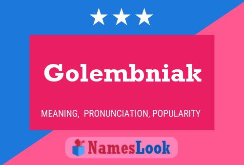 Golembniak Name Poster