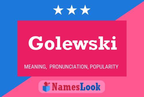 Golewski Name Poster