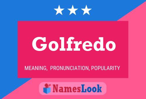 Golfredo Name Poster