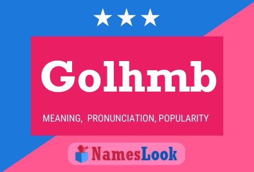 Golhmb Name Poster