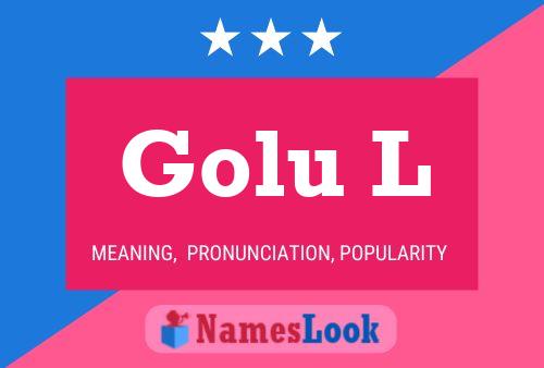 Golu L Name Poster