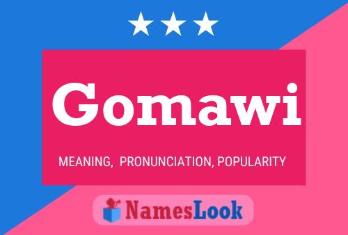 Gomawi Name Poster