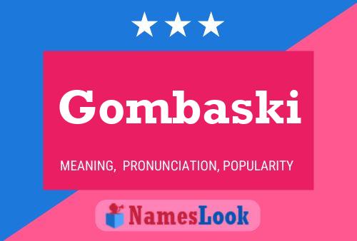 Gombaski Name Poster